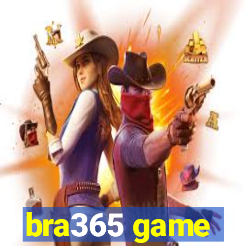 bra365 game